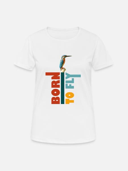 Zum Fliegen geboren, Eisvogel - Frauen T-Shirt atmungsaktiv - Weiß