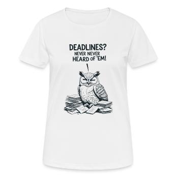 Lazy Owl Saying – Deadlines? Never heard of it! - Women's Breathable T-Shirt - white - Front - AI Model Female 172 dark (172cm)