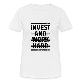 Invest and work hard - Women's Breathable T-Shirt - white - Front - AI Model Female 172 dark (172cm)
