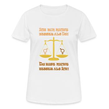 Ich bin nicht besser als Du / Du bist nicht besser - Frauen T-Shirt atmungsaktiv - Weiß - Vorne - AI Model Female 172 dark (172cm)