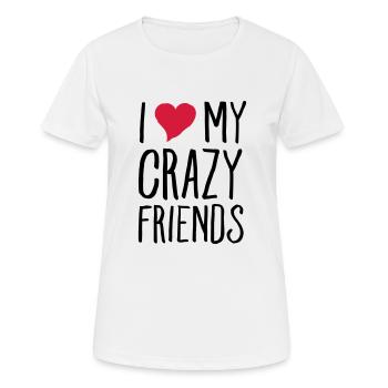 I (Heart) My Crazy Friends - T-shirt respirant Femme - blanc - Devant - AI Model Female 172 dark (172cm)