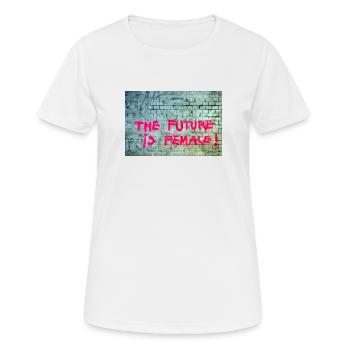 Die Zukunft ist weiblich - Frauen T-Shirt atmungsaktiv - Weiß - Vorne - AI Model Female 172 dark (172cm)