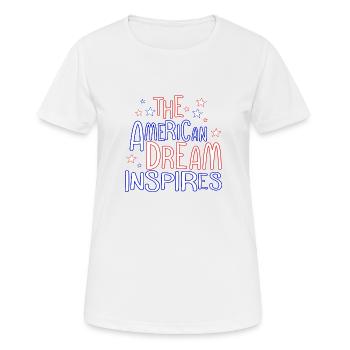 LE RÊVE AMÉRICAIN INSPIRE - T-shirt respirant Femme - blanc - Devant - AI Model Female 172 dark (172cm)