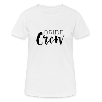 Bride Crew - Women's Breathable T-Shirt - white - Front - AI Model Female 172 dark (172cm)