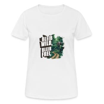 Bleib wild, bleib frei - Frauen T-Shirt atmungsaktiv - Weiß - Vorne - AI Model Female 172 dark (172cm)