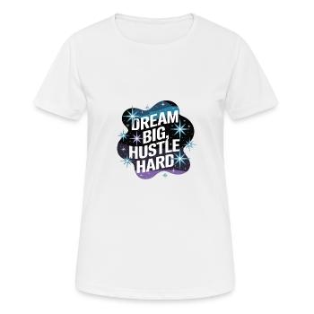 Rêver grand, se démener – Ciel nocturne - T-shirt respirant Femme - blanc - Devant - AI Model Female 172 dark (172cm)