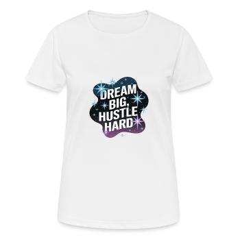 Rêver grand, se démener – Ciel nocturne - T-shirt respirant Femme - blanc - Devant - AI Model Female 172 dark (172cm)