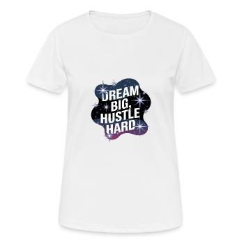 Rêver grand, se démener – Ciel nocturne - T-shirt respirant Femme - blanc - Devant - AI Model Female 172 dark (172cm)