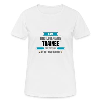 Trainee is legendary - Women's Breathable T-Shirt - white - Front - AI Model Female 172 dark (172cm)