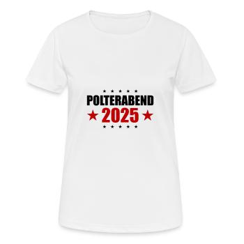 Polterabend 2025 - Frauen T-Shirt atmungsaktiv - Weiß - Vorne - AI Model Female 172 dark (172cm)