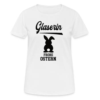 Glaserin Frohe Ostern Ostergeschenk Glaserei Oster - Frauen T-Shirt atmungsaktiv - Weiß - Vorne - AI Model Female 172 dark (172cm)