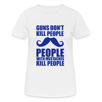 Guns don't kill people, people with mustaches kill - T-shirt respirant Femme - blanc - Devant - AI Model Female 172 dark (172cm)