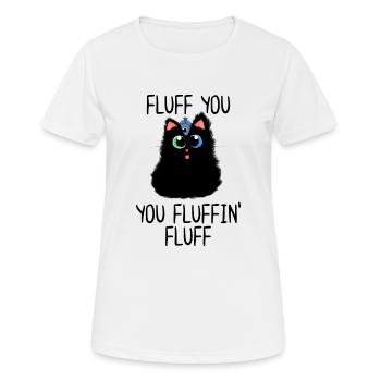 Fluff you You Fluffin' Fluff - T-shirt respirant Femme - blanc - Devant - AI Model Female 172 dark (172cm)