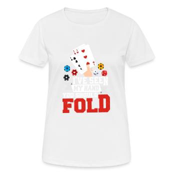 J’ai vu ma main tu devrais plier joueur de poker gam - T-shirt respirant Femme - blanc - Devant - AI Model Female 172 dark (172cm)