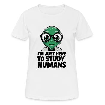 Je suis juste ici pour étudier les humains extraterrestres - T-shirt respirant Femme - blanc - Devant - AI Model Female 172 dark (172cm)