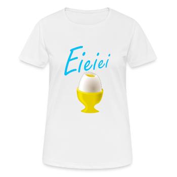 Eieiei Ei Männer Ei Oster Ei witzig - Frauen T-Shirt atmungsaktiv - Weiß - Vorne - AI Model Female 172 dark (172cm)