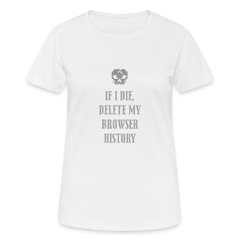 Lustig, wenn ich sterbe - Frauen T-Shirt atmungsaktiv - Weiß - Vorne - AI Model Female 172 dark (172cm)