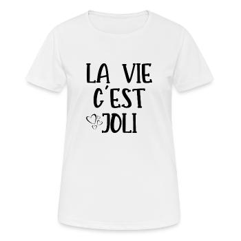 la vie c'est joli - T-shirt respirant Femme - blanc - Devant - AI Model Female 172 dark (172cm)