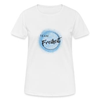 Team Freiheit - positives Denken - Frauen T-Shirt atmungsaktiv - Weiß - Vorne - AI Model Female 172 dark (172cm)