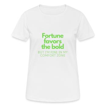 La fortune sourit aux audacieux - T-shirt respirant Femme - blanc - Devant - AI Model Female 172 dark (172cm)
