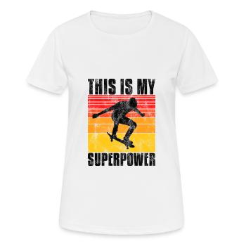 Ceci est My Superpower Skateboard Skateboarder sk8 - T-shirt respirant Femme - blanc - Devant - AI Model Female 172 dark (172cm)