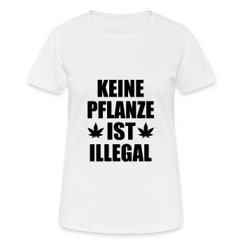 keine pflanze ist illegal - Frauen T-Shirt atmungsaktiv - Weiß - Vorne - AI Model Female 172 dark (172cm)
