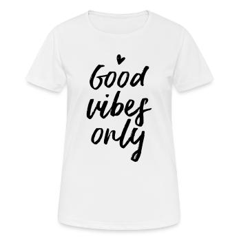 Good Vibes Only - Frauen T-Shirt atmungsaktiv - Weiß - Vorne - AI Model Female 172 dark (172cm)