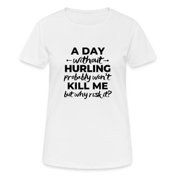 Ein Tag ohne Schleudern wird mich wahrscheinlich nicht töten, aber w - Frauen T-Shirt atmungsaktiv - Weiß - Vorne - AI Model Female 172 dark (172cm)