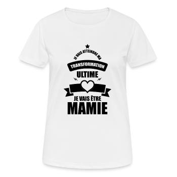 ma transformation ultime je vais être mamie - T-shirt respirant Femme - blanc - Devant - AI Model Female 172 dark (172cm)