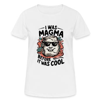 Magma-Humor – Vor Coolness, Geologe - Frauen T-Shirt atmungsaktiv - Weiß - Vorne - AI Model Female 172 dark (172cm)