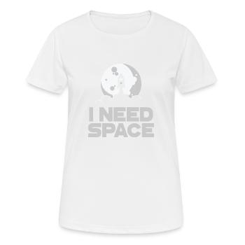 I NEED SPACE - Frauen T-Shirt atmungsaktiv - Weiß - Vorne - AI Model Female 172 dark (172cm)