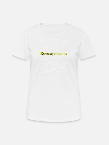 Down syndrome you are: great happy amazing smart. - Women's Breathable T-Shirt - white