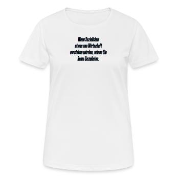 Sozialisten und die Wirtschaft - Frauen T-Shirt atmungsaktiv - Weiß - Vorne - AI Model Female 172 dark (172cm)