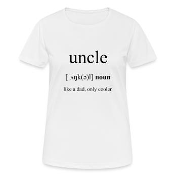 Uncle | Onkel Definition Dictionary - Frauen T-Shirt atmungsaktiv - Weiß - Vorne - AI Model Female 172 dark (172cm)