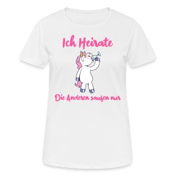 Einhorn JGA Ich Heirate - Die Anderen Saufen Nur - Frauen T-Shirt atmungsaktiv - Weiß - Vorne - AI Model Female 172 dark (172cm)