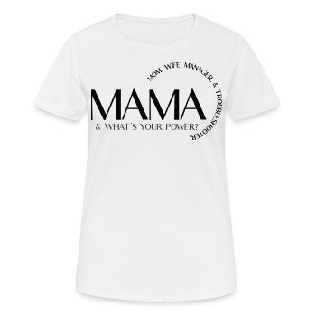 Mom – Mom, Wife, Manager and Problem Solver - Women's Breathable T-Shirt - white - Front - AI Model Female 172 dark (172cm)