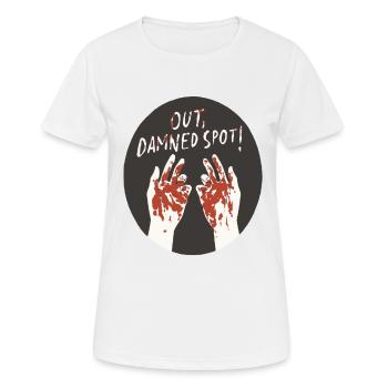 Macbeth Quote "From the Damned Spot" Design - Women's Breathable T-Shirt - white - Front - AI Model Female 172 dark (172cm)