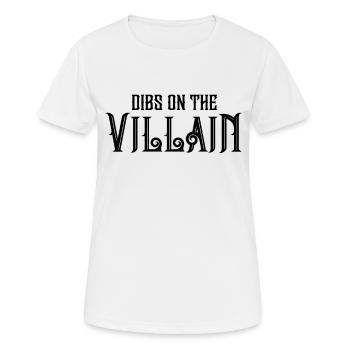 Bösewicht Ära Dibs Auf Den Bösewicht - Frauen T-Shirt atmungsaktiv - Weiß - Vorne - AI Model Female 172 dark (172cm)