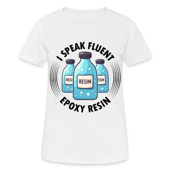 Drôle de dicton en résine époxy - T-shirt respirant Femme - blanc - Devant - AI Model Female 172 dark (172cm)