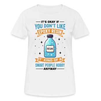 Drôle de dicton en résine époxy - T-shirt respirant Femme - blanc - Devant - AI Model Female 172 dark (172cm)