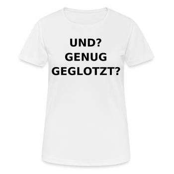 Glotzen, Gaffer nerven - Frauen T-Shirt atmungsaktiv - Weiß - Vorne - AI Model Female 172 dark (172cm)