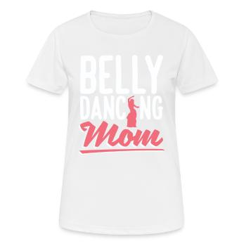 Bauchtanz-mutter Für Bauchtänzerin - Frauen T-Shirt atmungsaktiv - Weiß - Vorne - AI Model Female 172 dark (172cm)