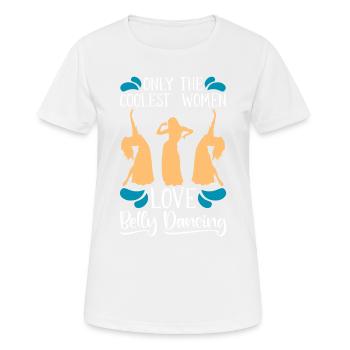 Nur Die Coolsten Frauen Lieben Bauchtanz - Frauen T-Shirt atmungsaktiv - Weiß - Vorne - AI Model Female 172 dark (172cm)