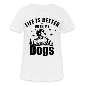 Live is better with my Dogs - Musher - Frauen T-Shirt atmungsaktiv - Weiß - Vorne - AI Model Female 172 dark (172cm)