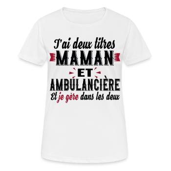 Maman Ambulancière Ambulance Métier Urgence SAMU - T-shirt respirant Femme - blanc - Devant - AI Model Female 172 dark (172cm)