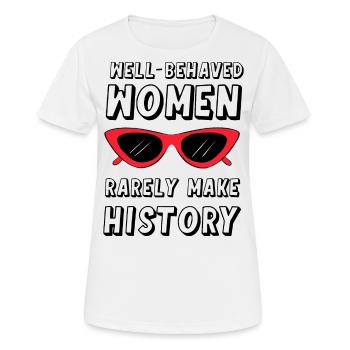 Gut erzogene Frauen schreiben selten Geschichte - Frauen T-Shirt atmungsaktiv - Weiß - Vorne - AI Model Female 172 dark (172cm)