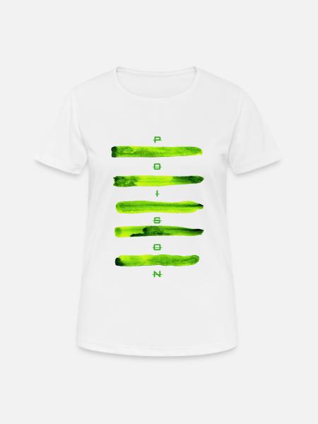 Poison Design (Giftgrün) - Frauen T-Shirt atmungsaktiv - Weiß