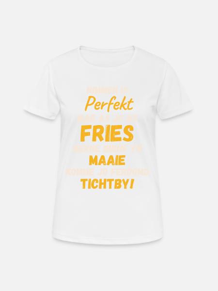 Mei Geboren Friesen - Unique Humor Frisian text - Women's Breathable T-Shirt - white