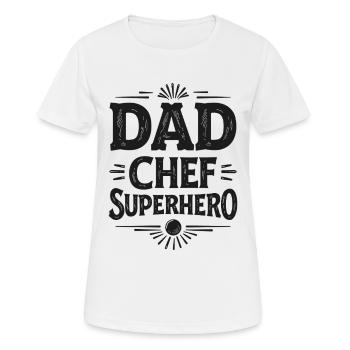 Dad Chef Superhero – Papa Koch Superheld - Women's Breathable T-Shirt - white - Front - AI Model Female 172 dark (172cm)
