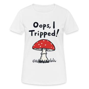 Oops, I Tripped! Lustiger Pilz Spruch - Frauen T-Shirt atmungsaktiv - Weiß - Vorne - AI Model Female 172 dark (172cm)